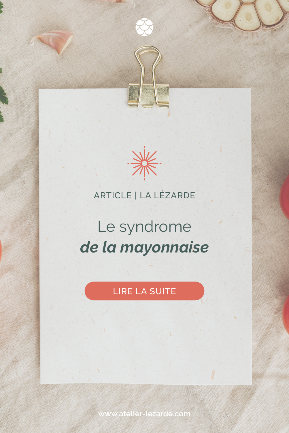 Le syndrome de la mayonnaise